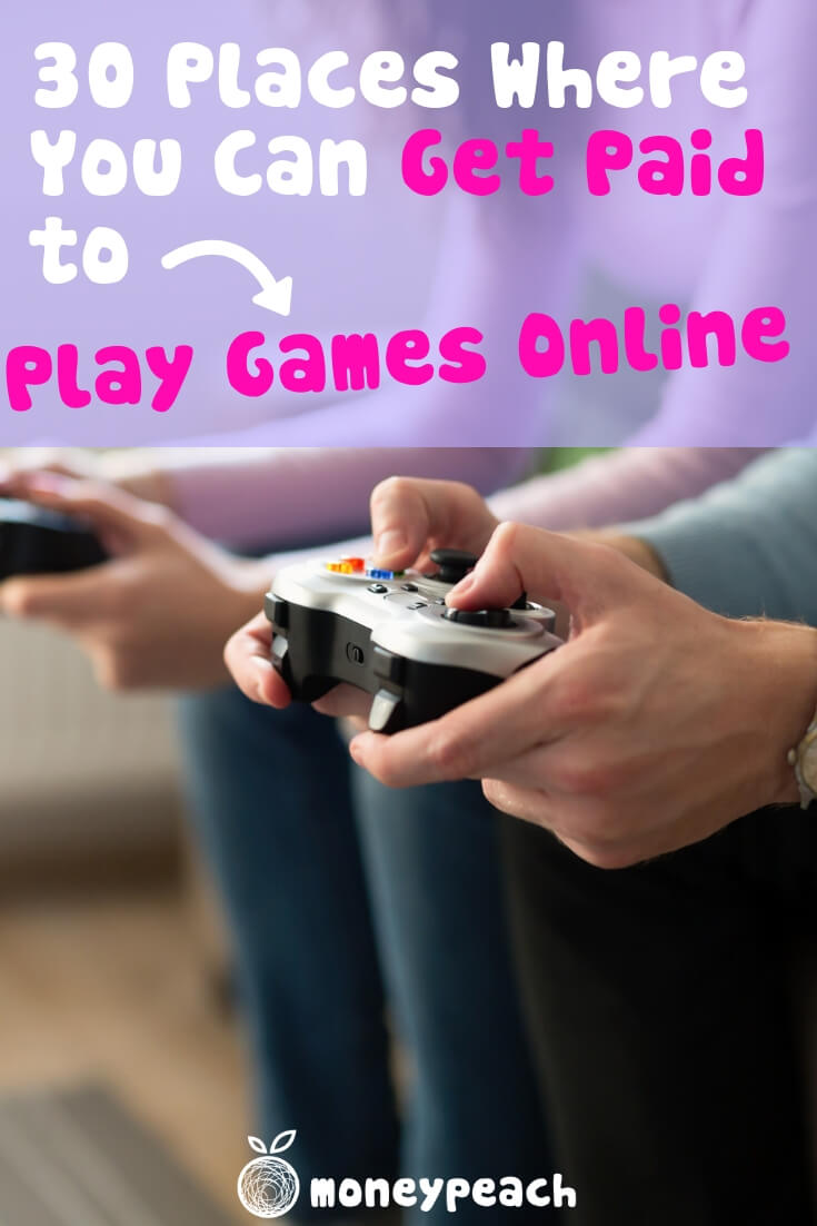 Your "Get Paid to Play Games" Checklist 30+ Sites to Know